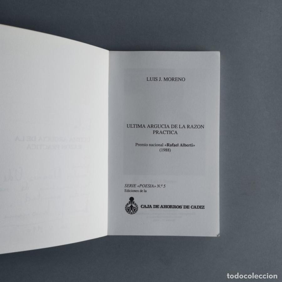 Libros: Ultima Argucia de la Raz&oacute;n Pr&aacute;ctica. - Moreno, Luis J. - Foto 3