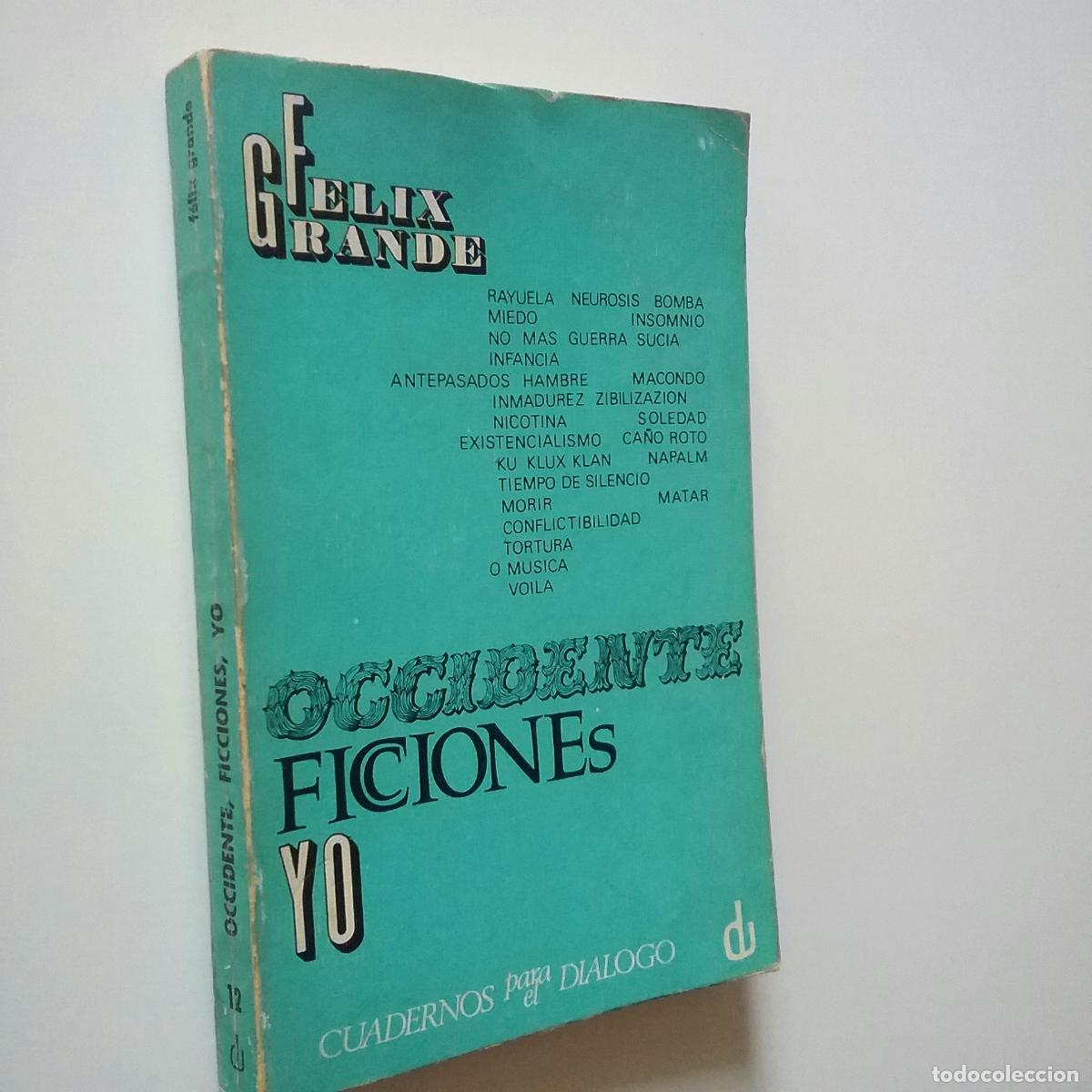 Libros: F&eacute;lix Grande - Occidente, ficciones, yo - Foto 1