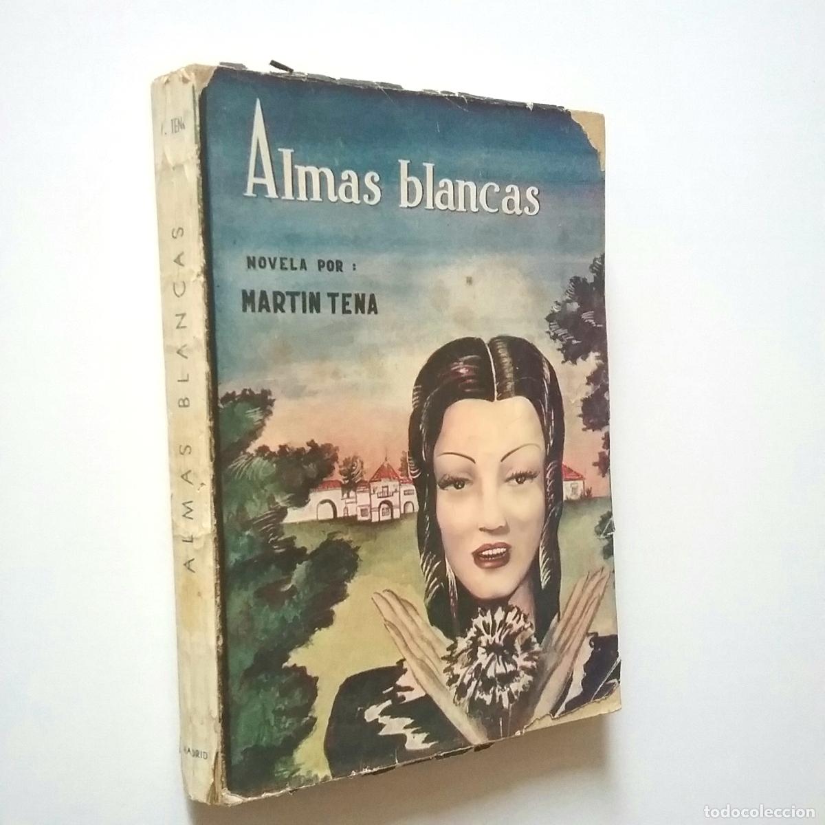 Libros: Mart&iacute;n Tena - Almas blancas - Foto 1