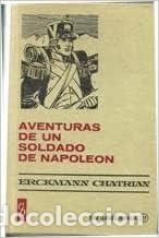 Libros: AVENTURAS DE UN SOLDADO DE NAPOLE&Oacute;N - Erckmann-Chatrian - Foto 1