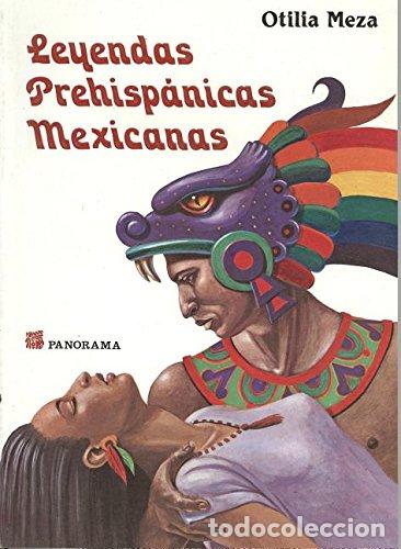 Libros: LEYENDAS PREHISP&Aacute;NICAS MEXICANAS - Meza,Otilia - Foto 1