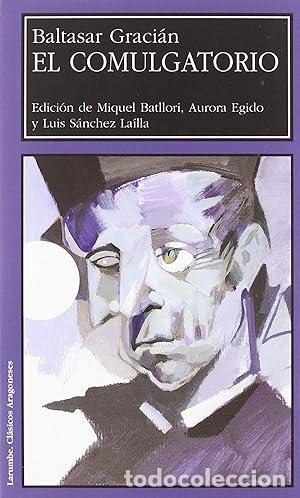 Libros: EL COMULGATORIO - Graci&aacute;n,Baltasar - Foto 1