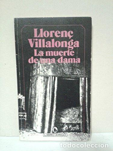 Libros: LA MUERTE DE UNA DAMA - Villalonga,Lloren&ccedil; - Foto 1