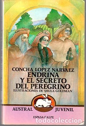 Libros: ENDRINA Y EL SECRETO DEL PEREGRINO - L&oacute;pez Narv&aacute;ez,Concha - Foto 1