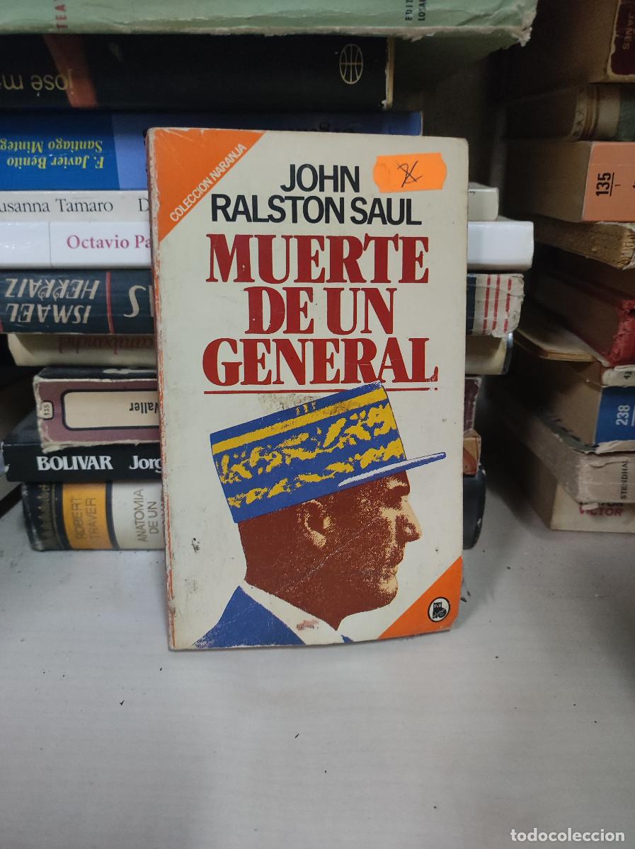 Libros: MUERTE DE UN GENERAL JOHN RALSTON SAUL - Foto 1