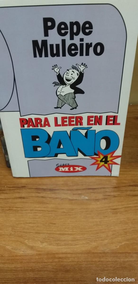 Libros: PARA LEER EN EL BA&Ntilde;O - N&ordm; 4 - PEPE MULEIRO - Foto 1