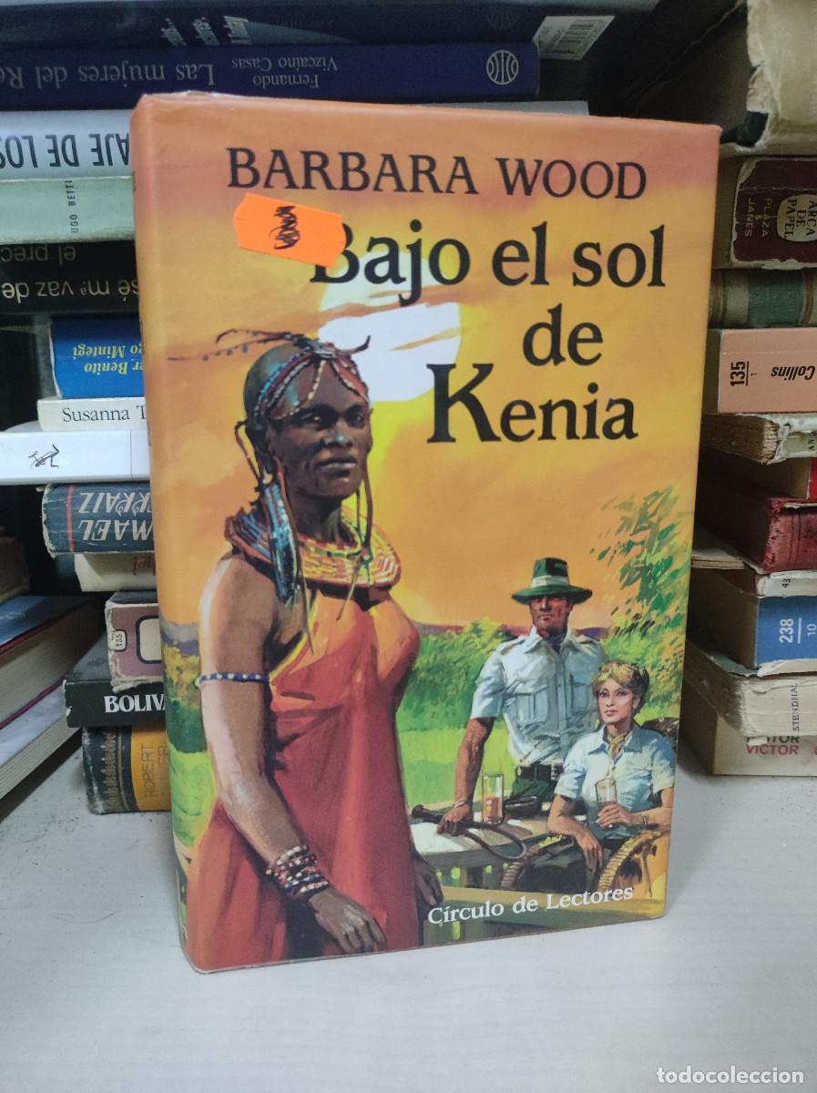 Libros: BAJO EL SOL DE KENIA BARBARA WOOD - Foto 1
