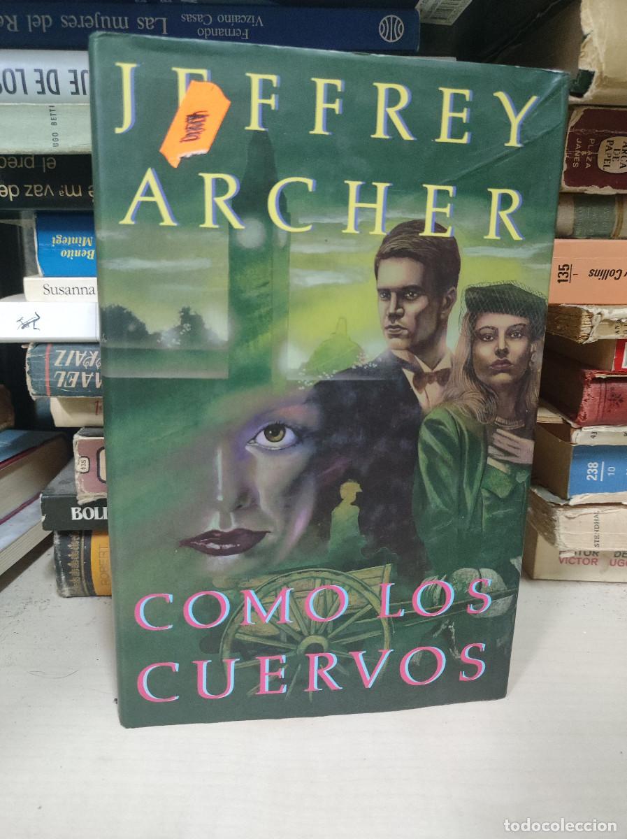 Libros: COMO LOS CUERVOS JEFFREY ARCHER - Foto 1