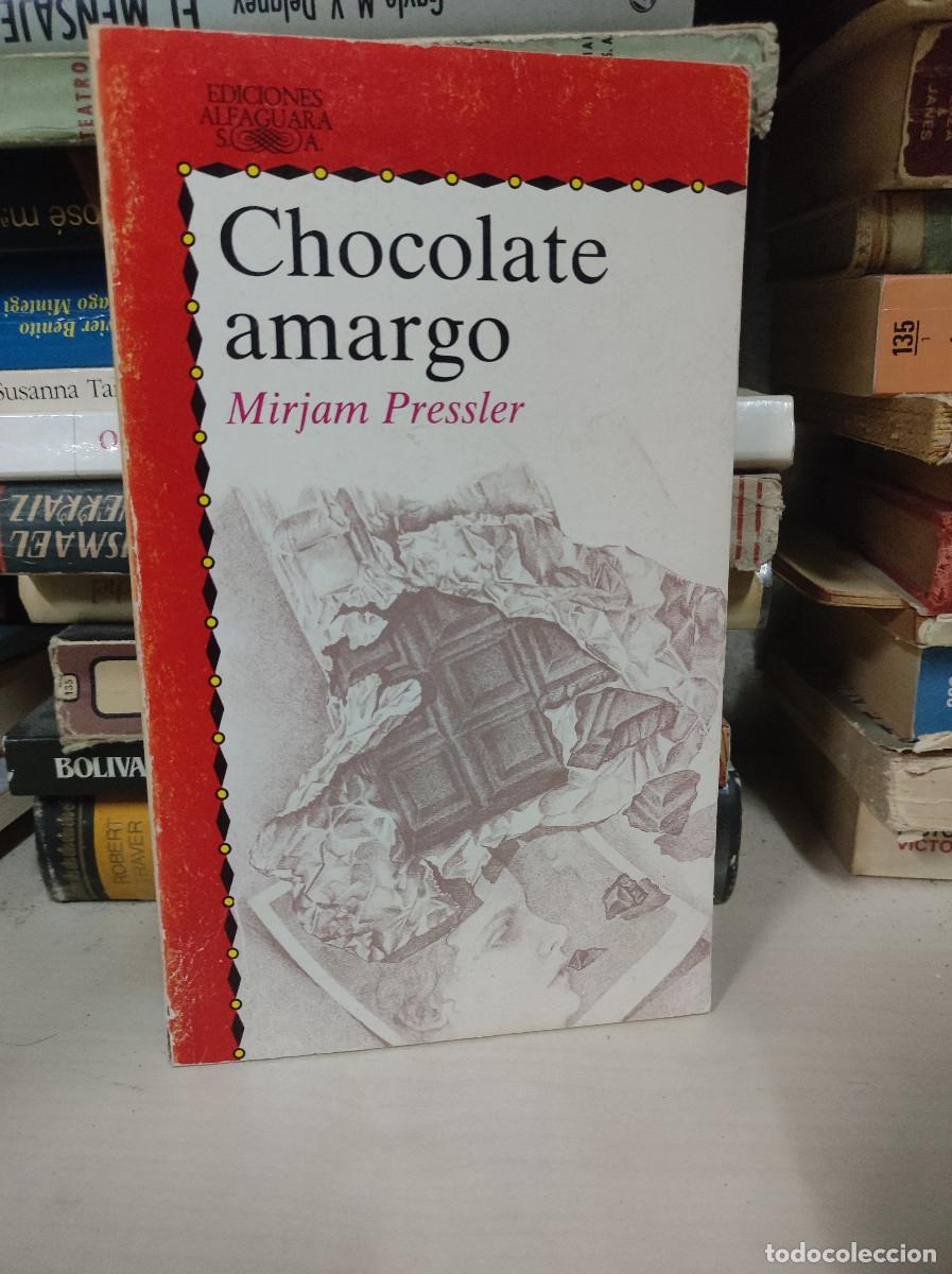 Libros: CHOCOLATE AMARGO MIRJAM PRESSLER - Foto 1