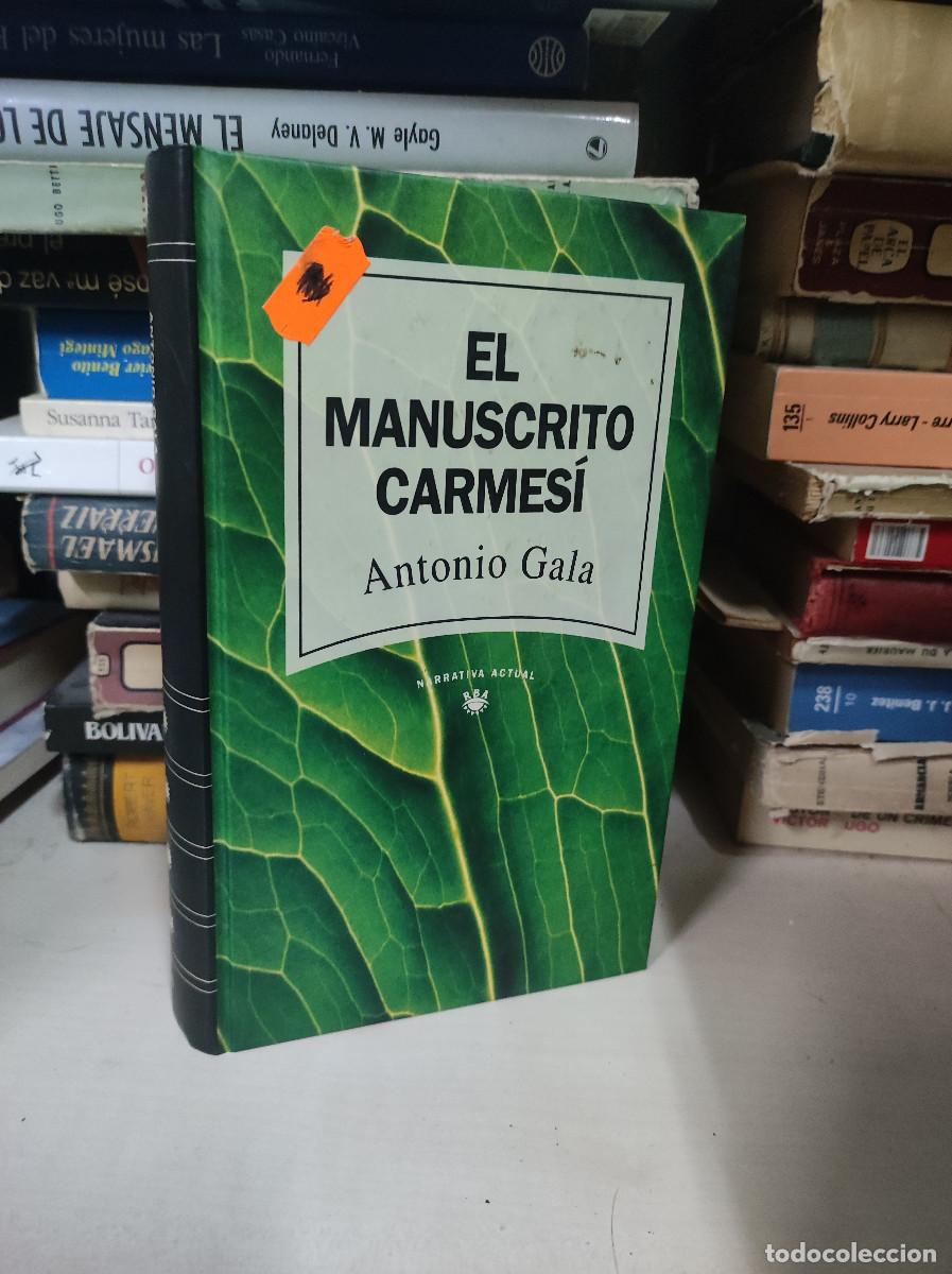 Libros: EL MANUSCRITO CARMESI ANTONIO GALA - Foto 1