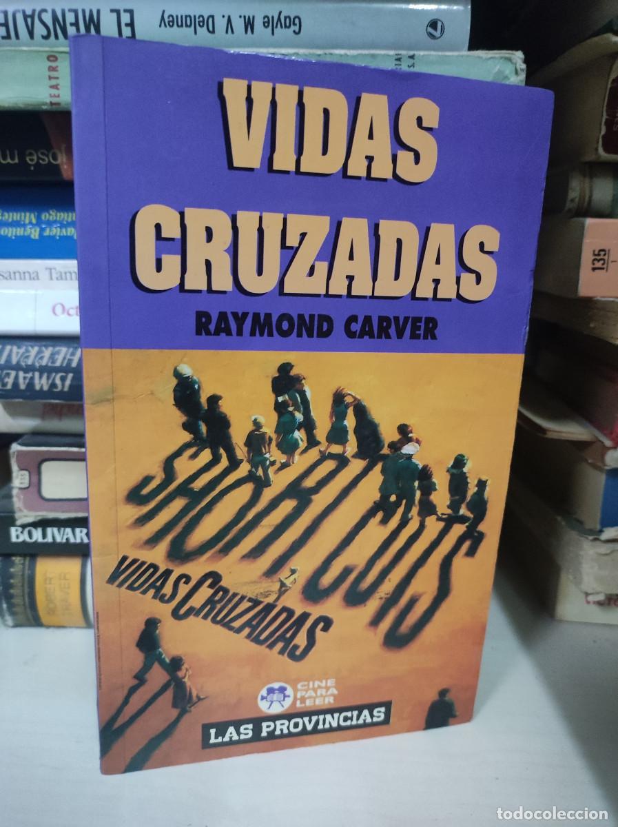 Libros: VIDAS CRUZADAS RAYMOND CARVER - Foto 1