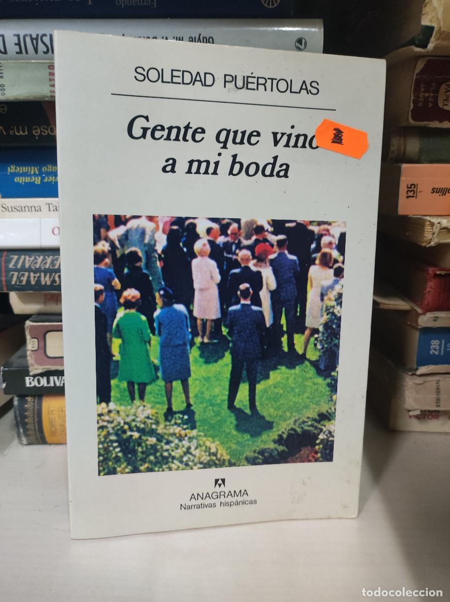 Libros: Gente que vino a mi boda.- Pu&eacute;rtolas, Soledad - Foto 1
