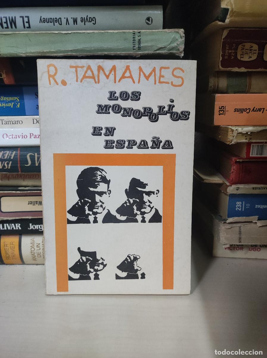 Libros: Los monopolios en Espa&ntilde;a.- Tamames, Ram&oacute;n - Foto 1