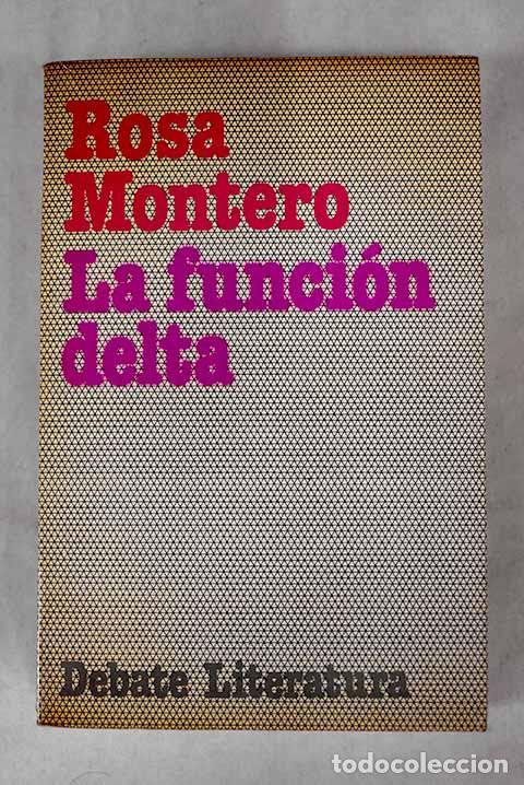 Libros: La funci&oacute;n delta: Montero, Rosa.- Montero, Rosa - Foto 1