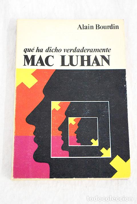 Libros: Qu&eacute; ha dicho verdaderamente Mac Luhan.- Bourdin, Alain - Foto 1