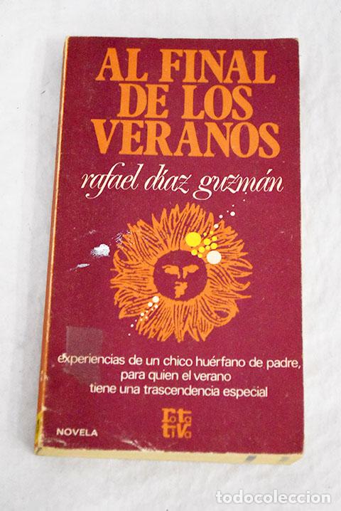 Libros: Al final de los veranos.- D&iacute;az Guzm&aacute;n, Rafael - Foto 1