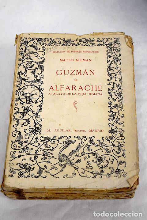 Libros: Guzm&aacute;n de Alfarache: Alem&aacute;n, Guzm&aacute;n.- Alem&aacute;n, Guzm&aacute;n - Foto 1