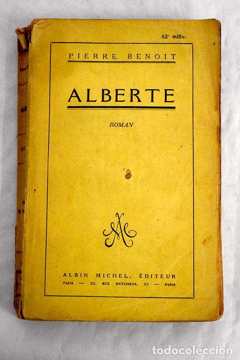 Libros: Alberte: Benoit, Pierre.- Benoit, Pierre - Foto 1