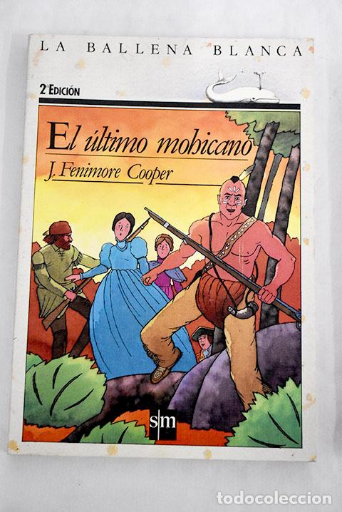 Libros: El ultimo mohicano: Cooper, James Fenimore.- Cooper, James Fenimore - Foto 1