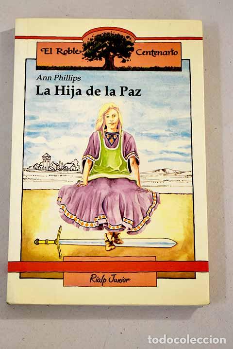 Libros: La hija de la paz: Phillips, Ann.- Phillips, Ann - Foto 1