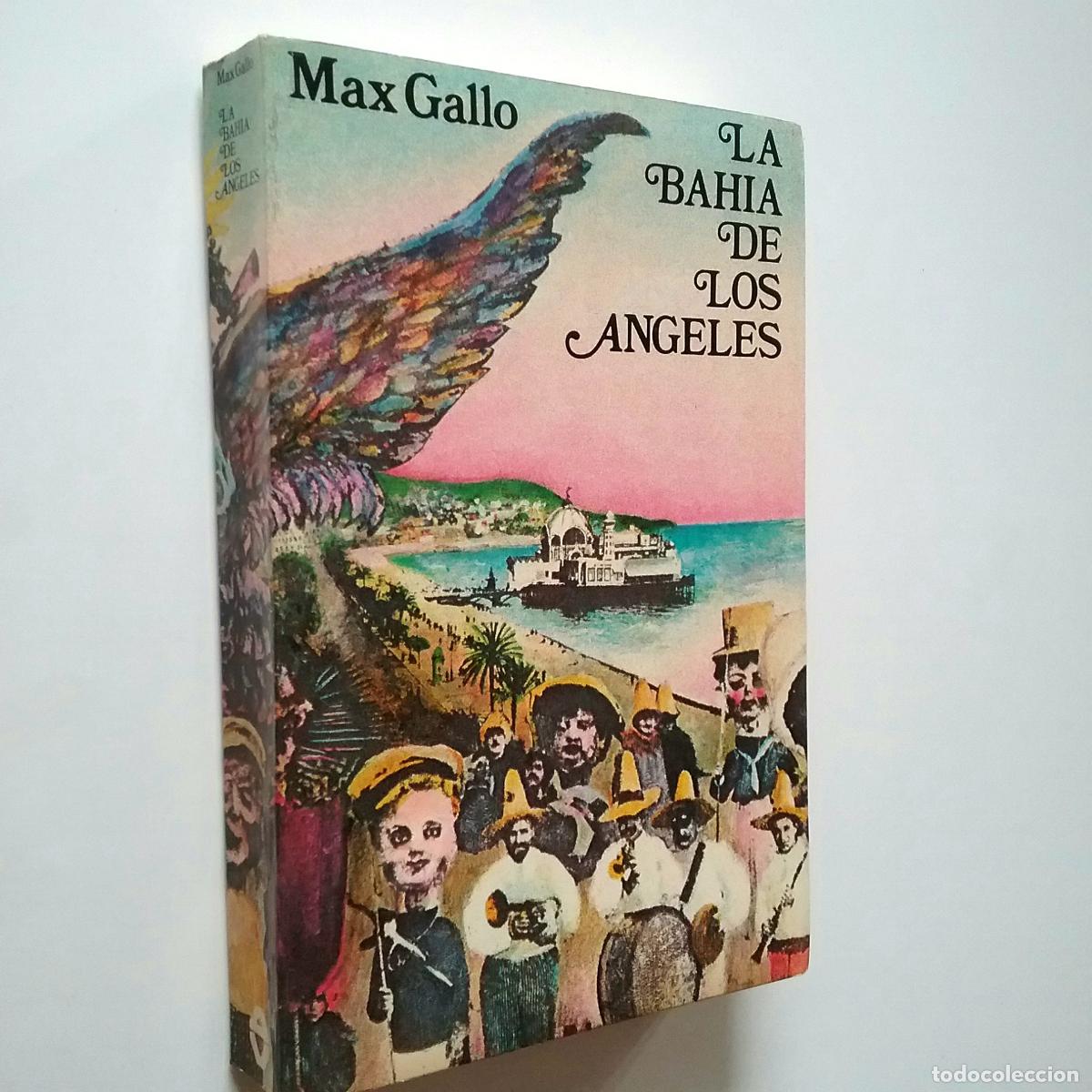 Libros: Max Gallo - La bah&iacute;a de los &aacute;ngeles - Foto 1