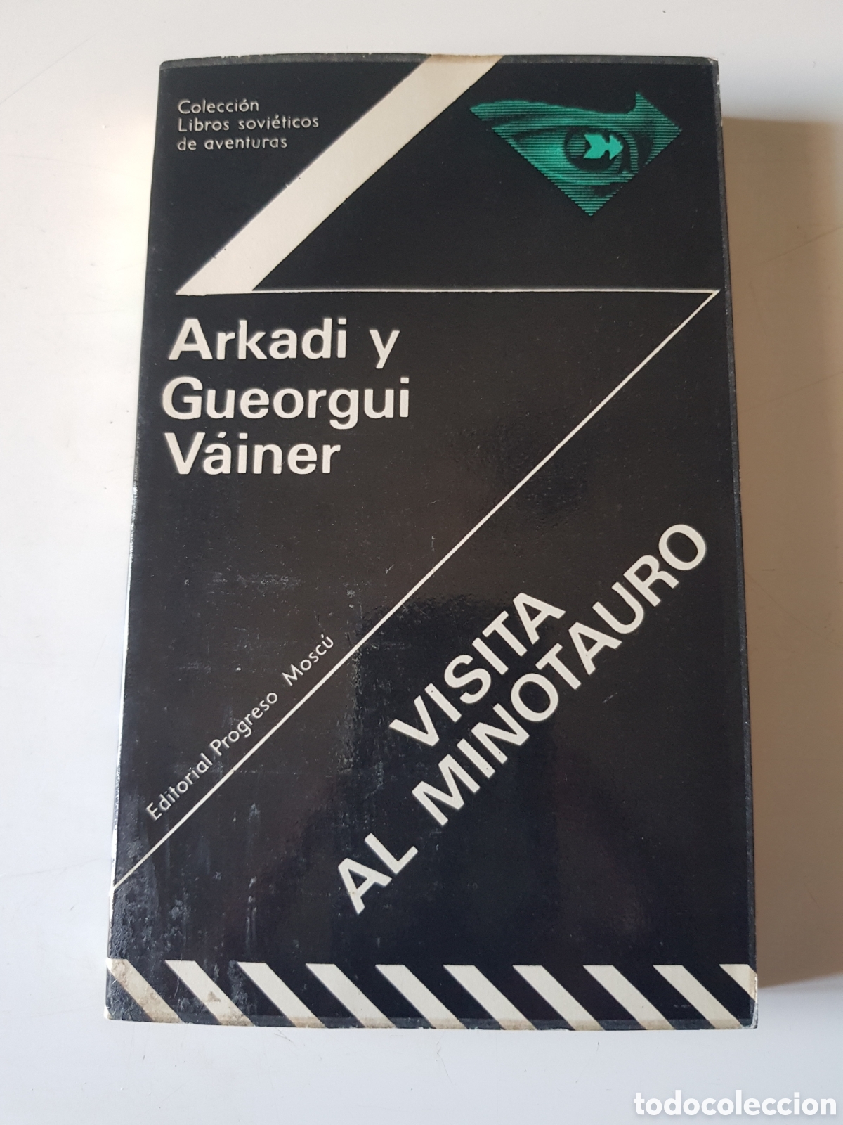 Libros: Visita al minotauro. Arkadi y Gueorgui Vainer,editorial Progreso Mosc&uacute; 1979. - Foto 1