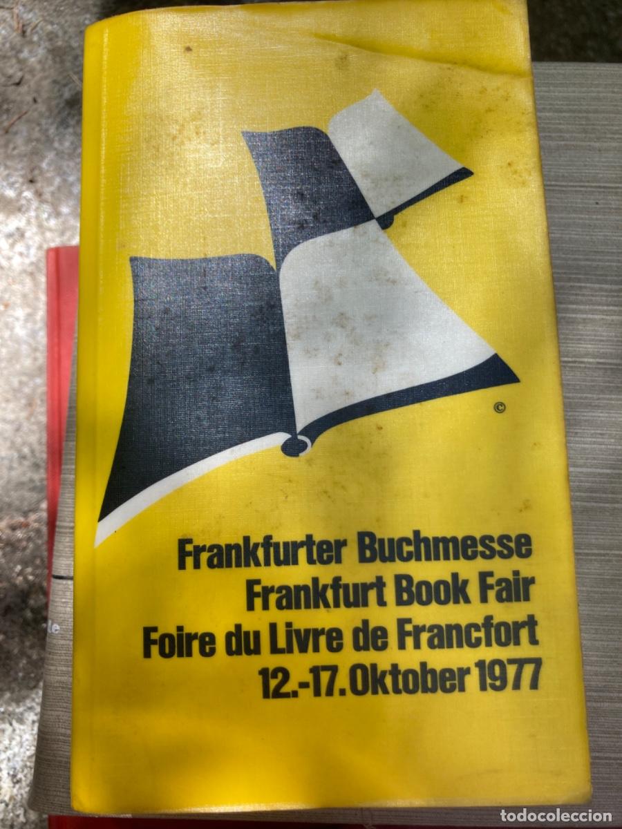 Libros: cat&aacute;logos de Ferias de libros: Frankfurt 1979; editoriales suizas en Friburgo 1964; ver abajo