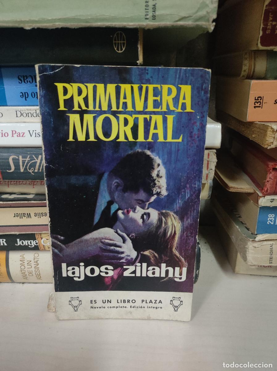 Libros: PRIMAVERA MORTAL LAJOS ZILAHY - Foto 1