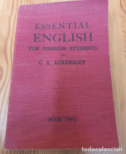 Libros: ESSENTIAL ENGLISH, BOOK TWO, C. E. ECKERSLEY, LONGMANS GREEN AND CO. - Foto 1