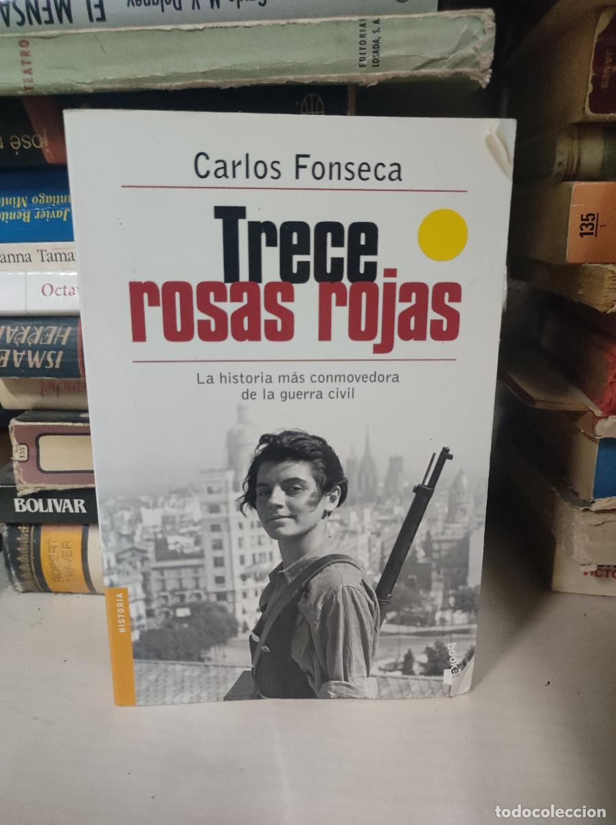Libros: TRECE ROSAS ROJAS CARLOS FONSECA - Foto 1