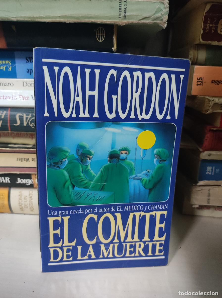 Libros: EL COMITE DE LA MUERTE NOAH GORDON - Foto 1