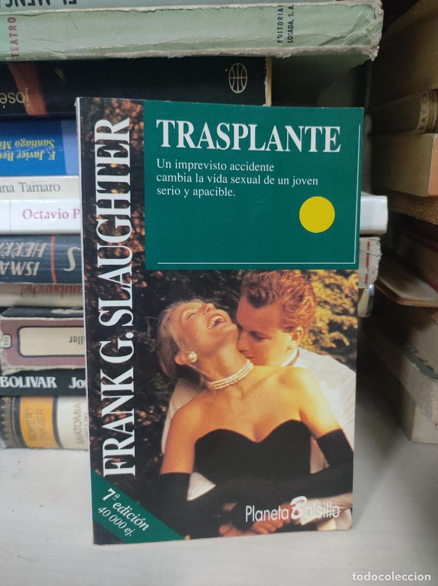 Libros: TRASPLANTE FRANK G. SLAUGHTER - Foto 1