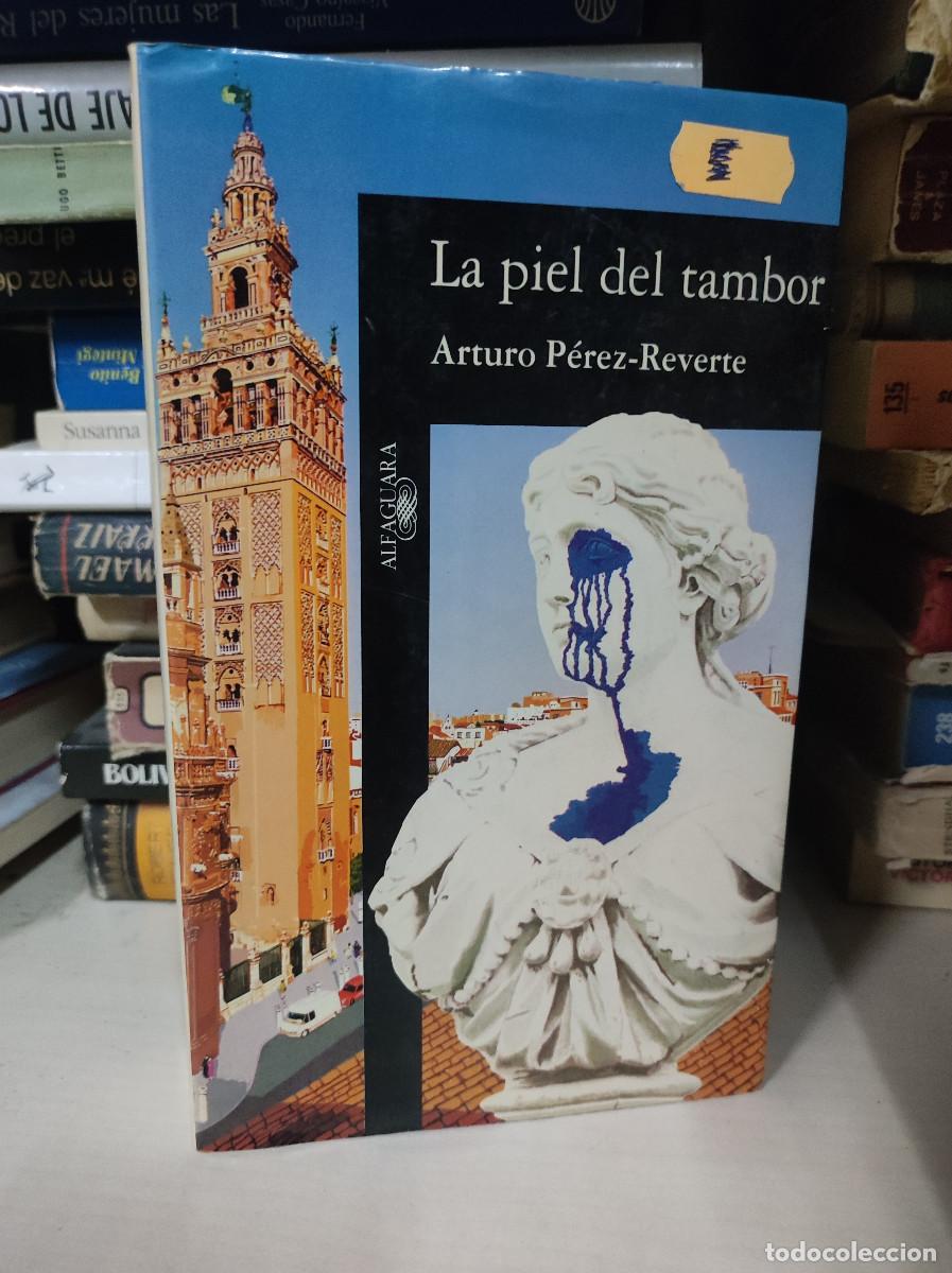 Libros: LA PIEL DEL TAMBOR PEREZ REVERTE - Foto 1