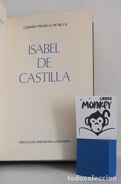 Libros: Isabel de Castilla - Carmen Penellla de Silva - Foto 2