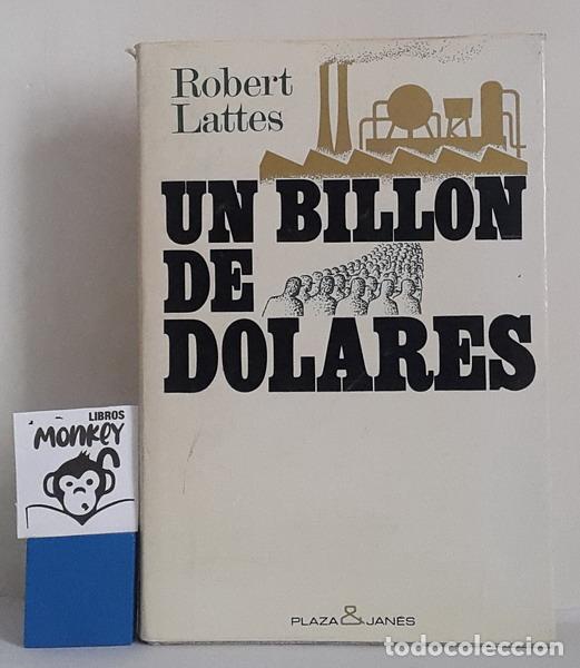 Libros: Un bill&oacute;n de d&oacute;lares - Robert Lattes - Foto 1