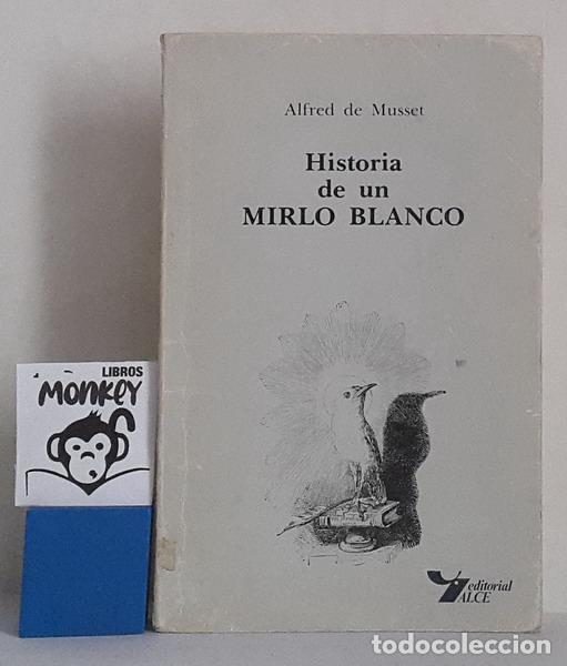 Libros: Historia de un mirlo blanco - Alfred de Musset - Foto 1