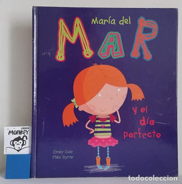 Libros: Mar&iacute;a del Mar y el d&iacute;a perfecto - Emily Gale - Foto 1