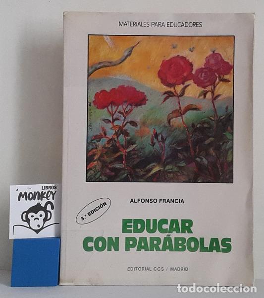 Libros: Educar con par&aacute;bolas - Alfonso Francia - Foto 1