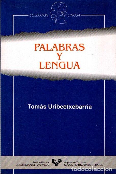 Libri di seconda mano: Palabras y lenguas - Uribeetxeberr&iacute;a, Tom&aacute;s