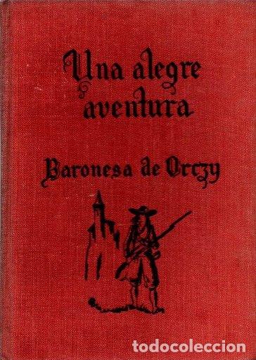 Libros: Una alegre aventura - Baronesa de Orczy - Foto 1