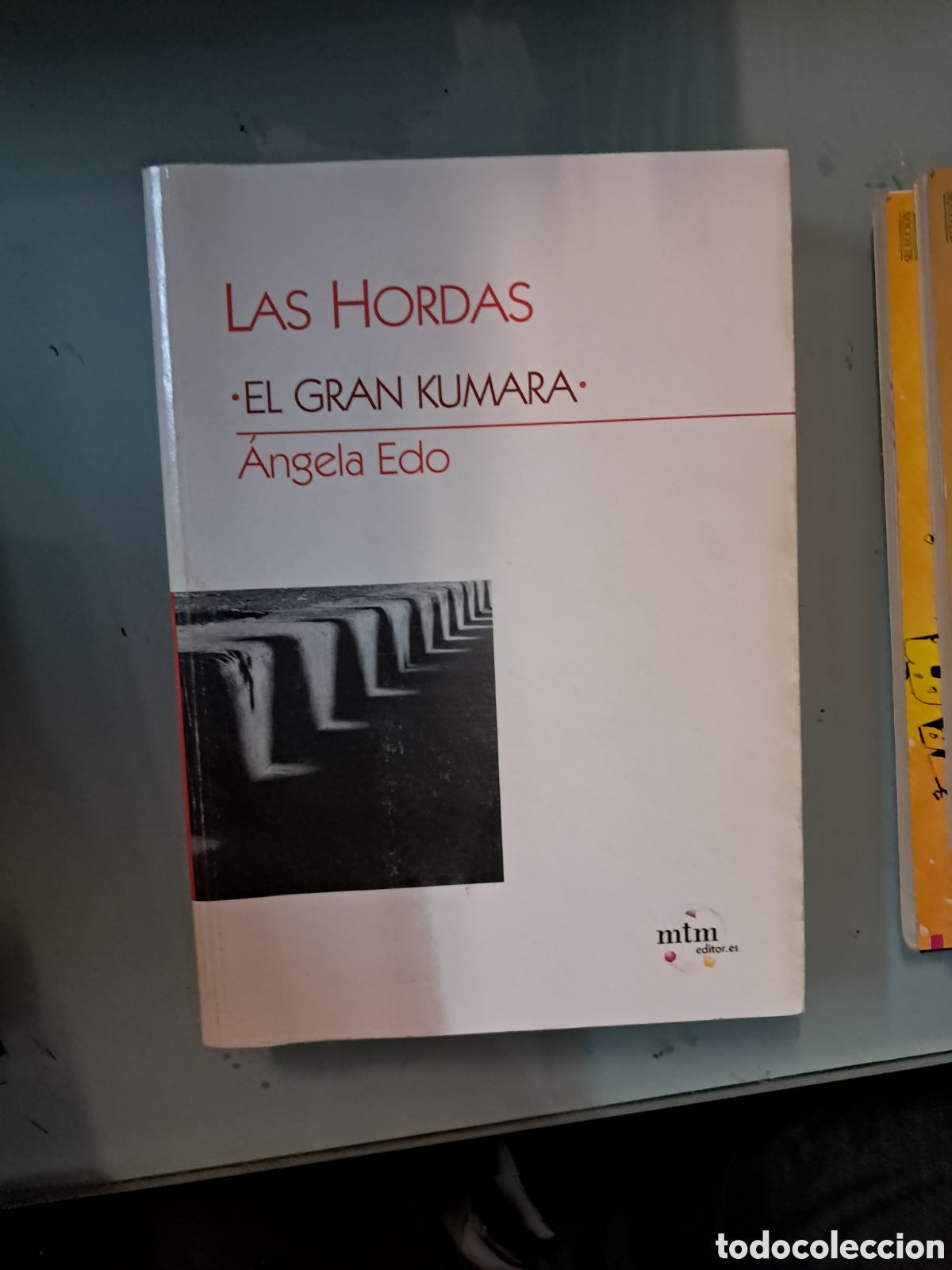 Libros: Las hordas, El gran kumaea, Angela Edo, MTM - Foto 1