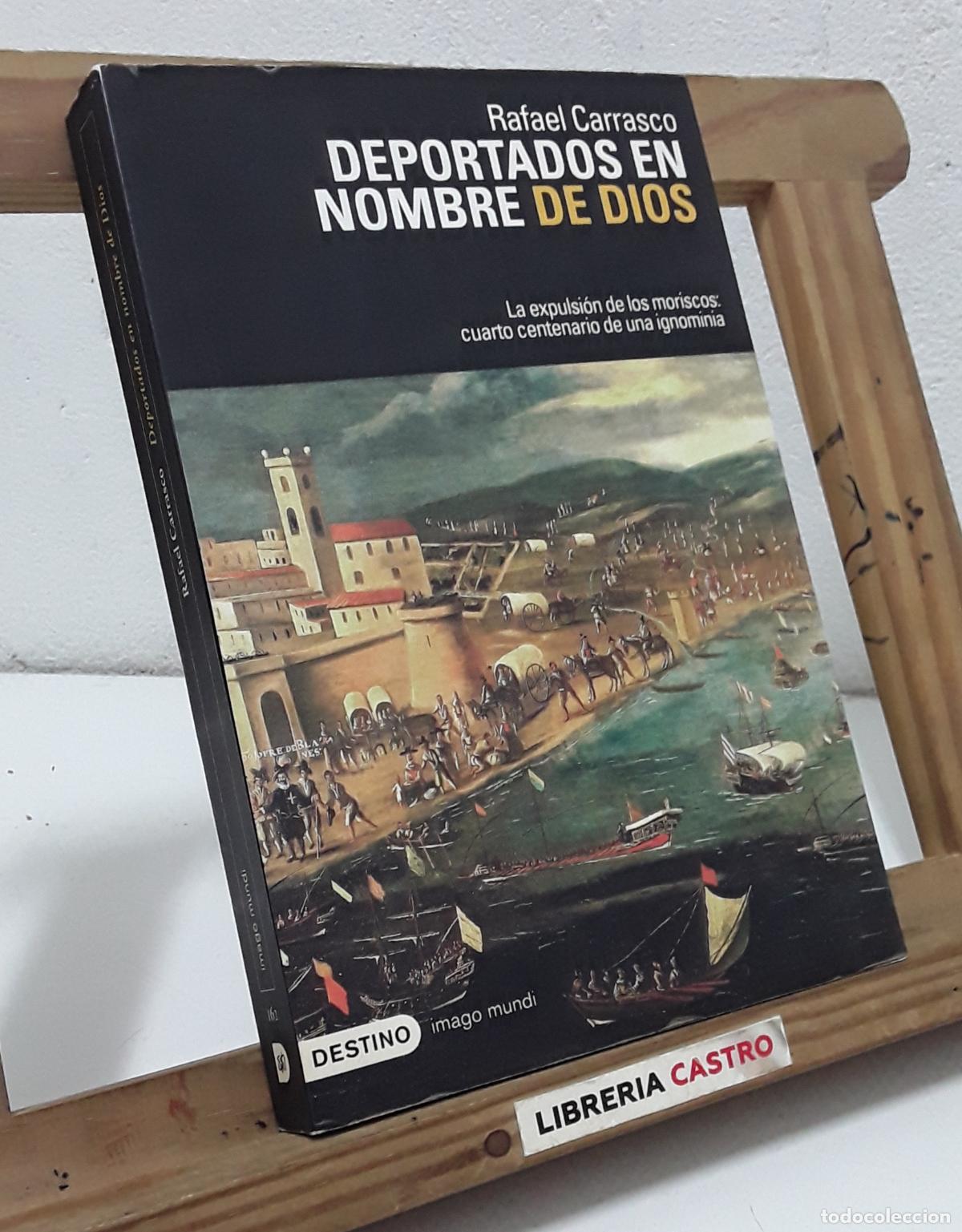 Libros: Deportados en nombre de Dios - Rafael Carrasco. - Foto 1