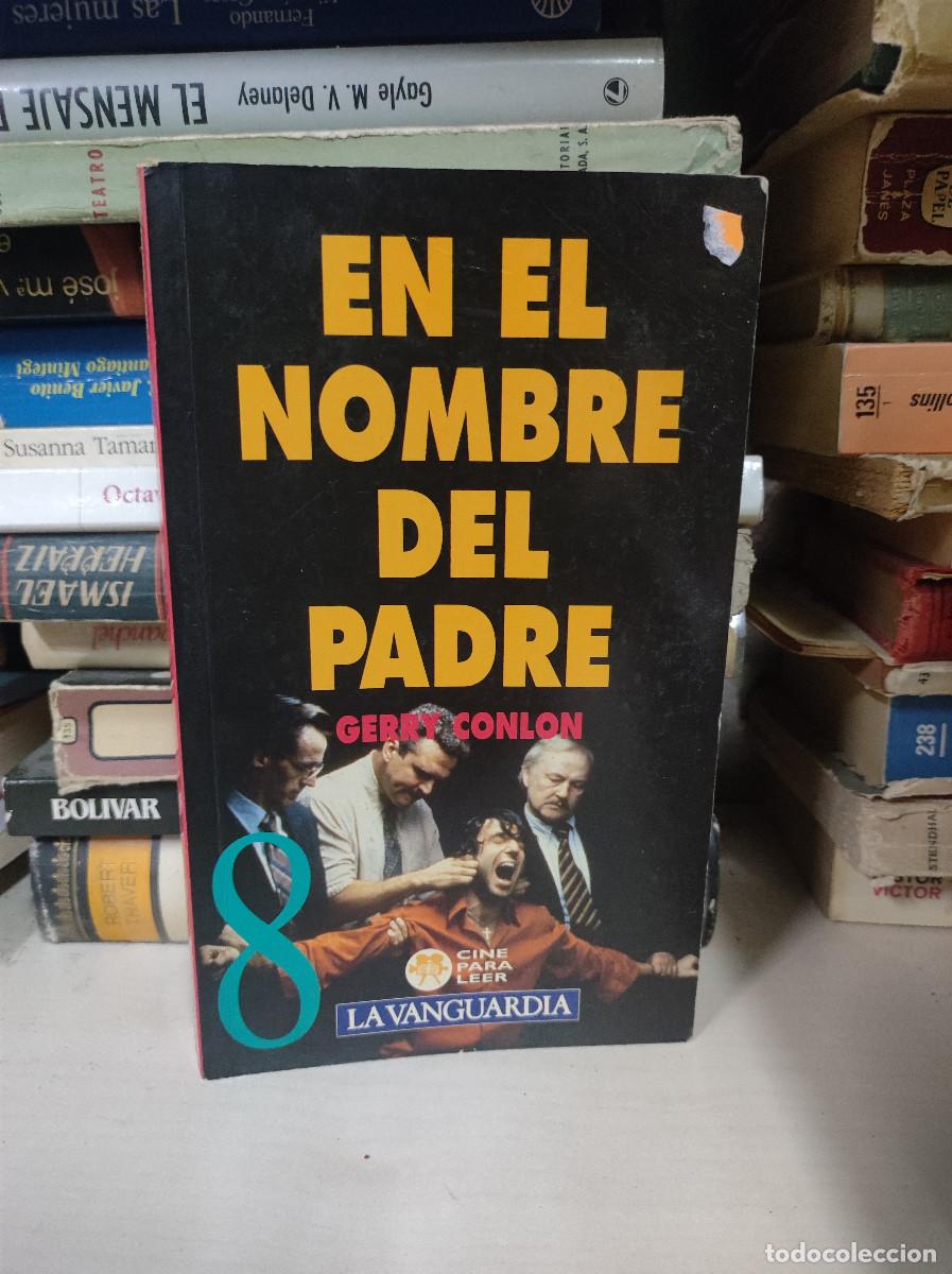 Libros: EN EL NOMBRE DEL PADRE - GERRY CONLON - Foto 1
