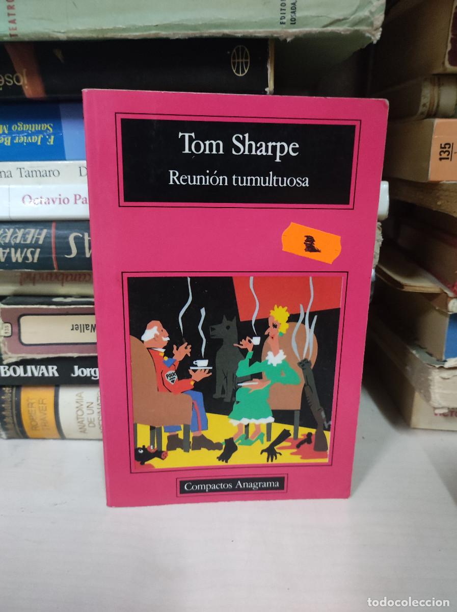 Libros: REUNION TUMULTUOSA TOM SHARPE - Foto 1