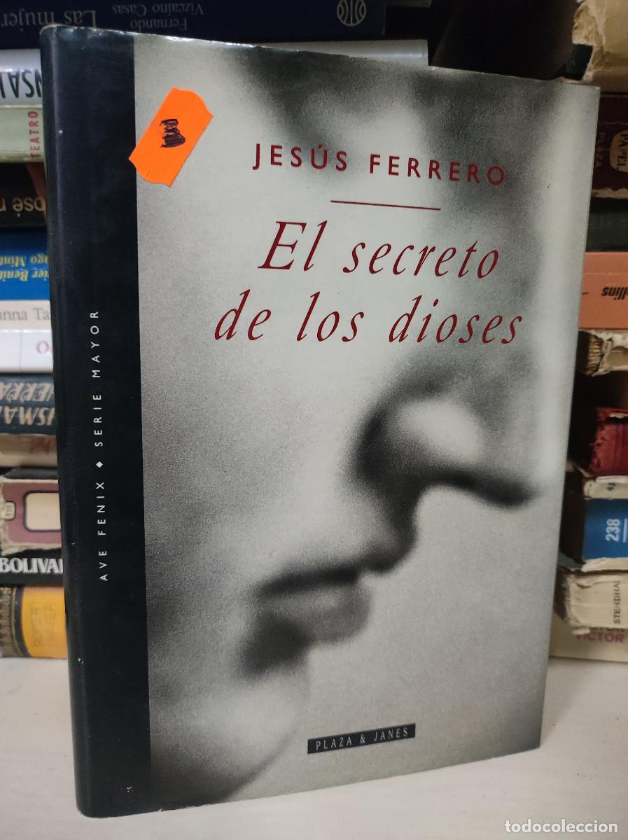Libros: EL SECRETO DE LOS DIOSES JESUS FERRERO - Foto 1