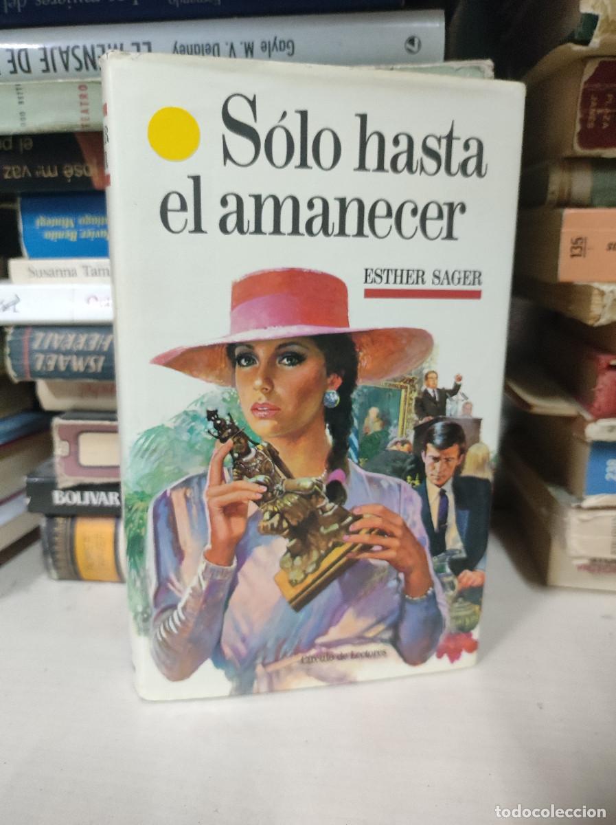 Libros: SOLO HASTA EL AMANECER - Esther Sager - Foto 1
