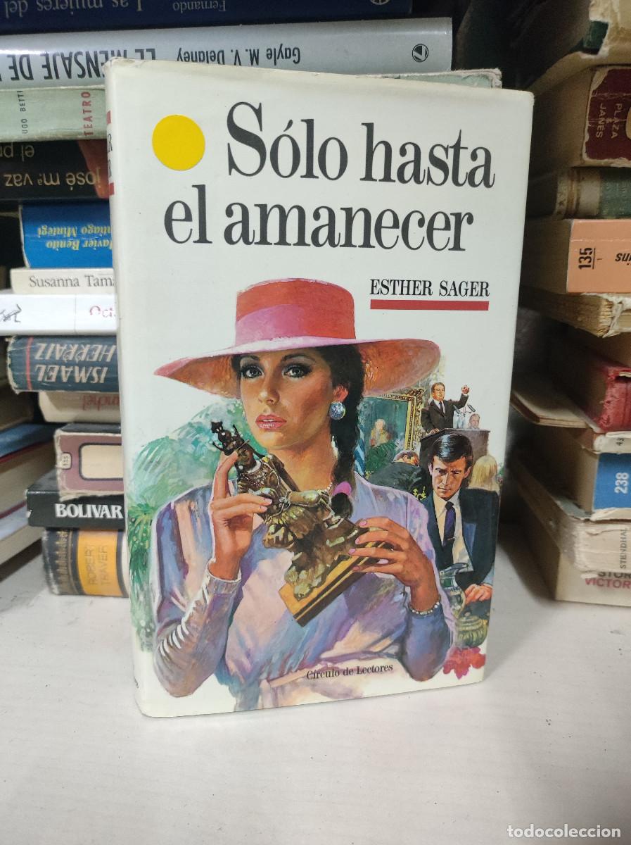 Libros: SOLO HASTA EL AMANECER - Esther Sager - Foto 2