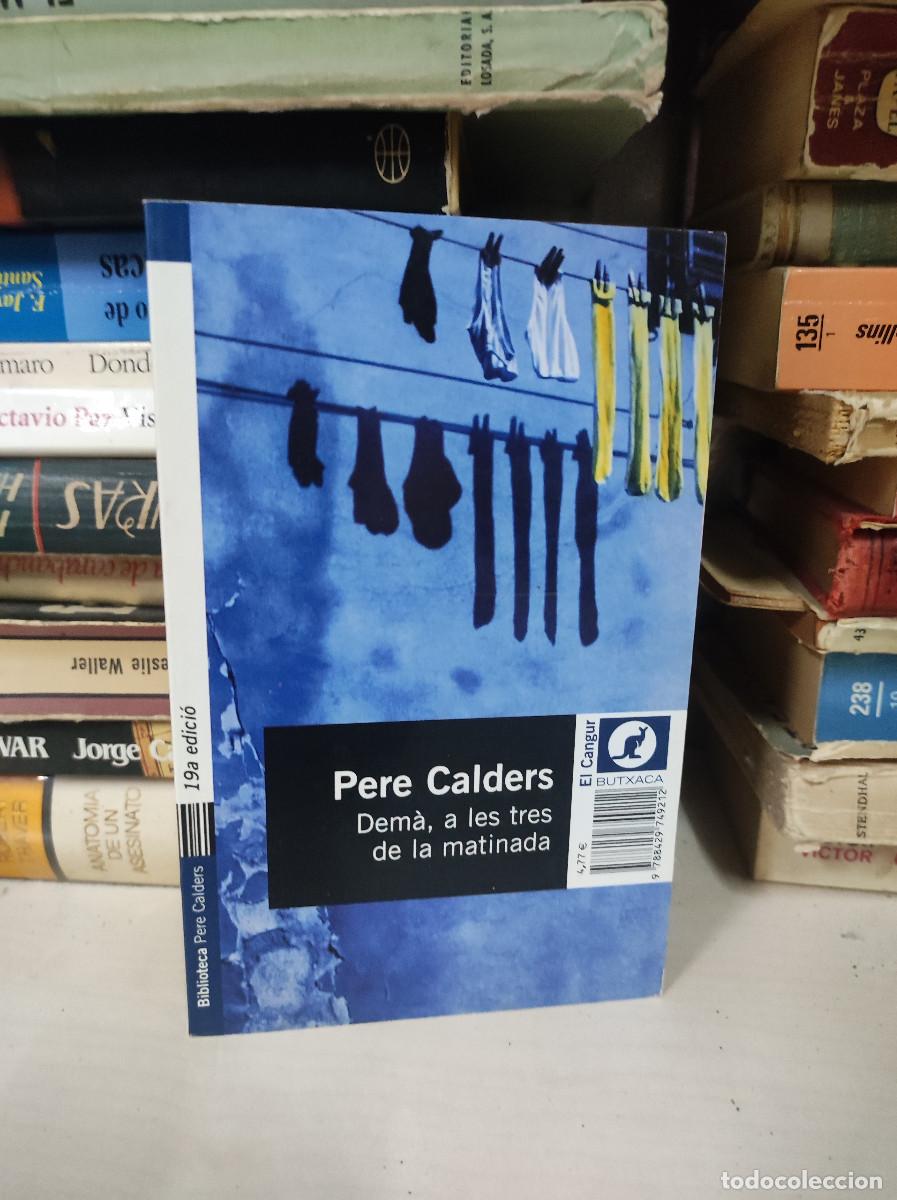 Libros: DEMA, A LES TRES DE LA MATINADA PERE CALDERS - Foto 1