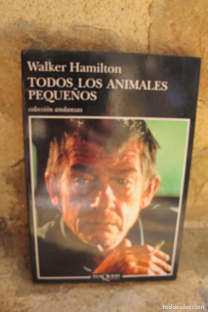 Libros: TODOS LOS ANIMALES PEQUE&Ntilde;OS. WALKER HAMILTON - Foto 1