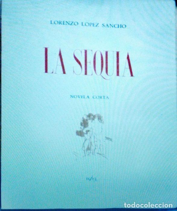 Libros: La sequ&iacute;a .Novela corta - L&Oacute;PEZ SANCHO, LORENZO - Foto 1